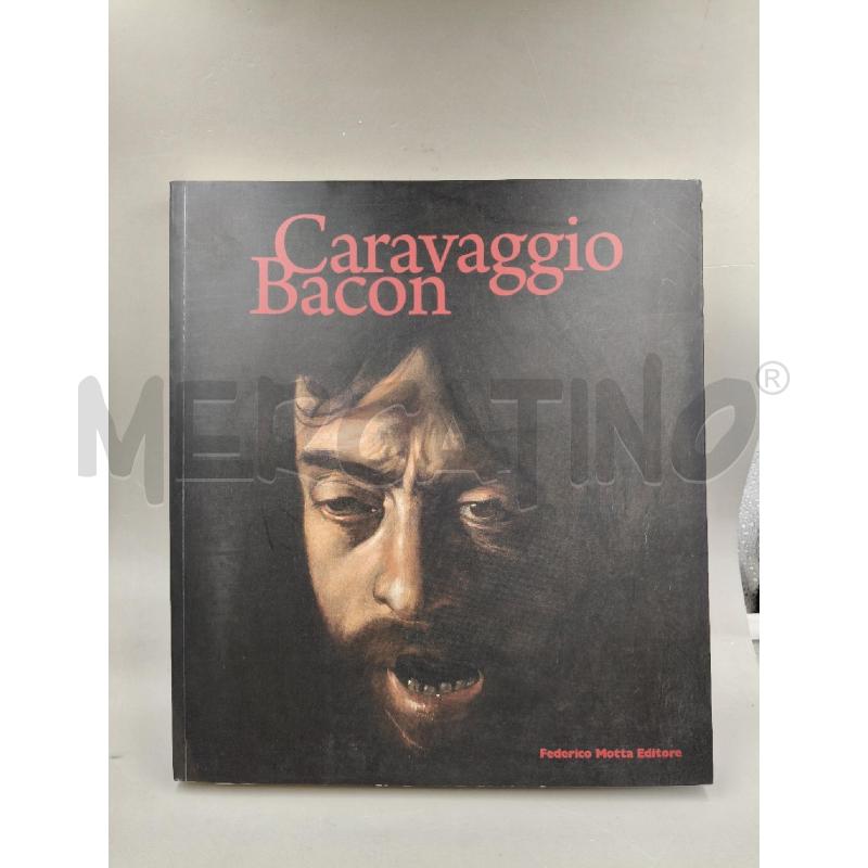 CARAVAGGIO BACON | Mercatino dell'Usato Roma talenti 1