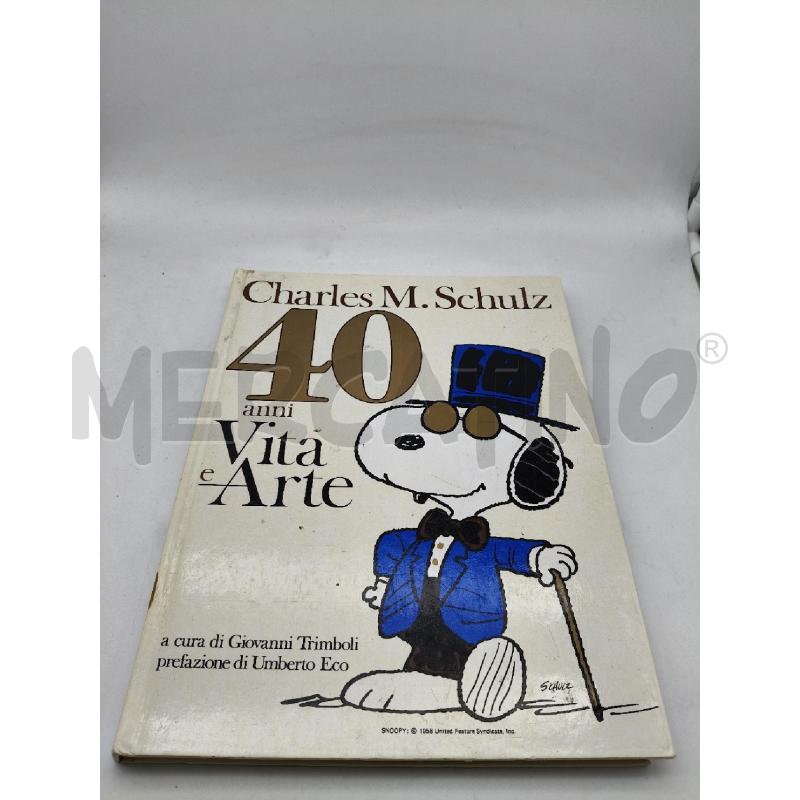 CHARLES M SCHULZ 40 ANNI VITA E ARTE | Mercatino dell'Usato Roma talenti 1