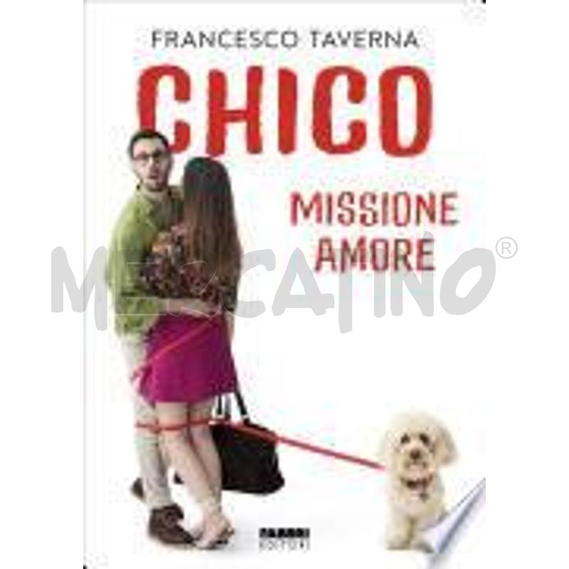 CHICO. MISSIONE AMORE | Mercatino dell'Usato Roma talenti 1