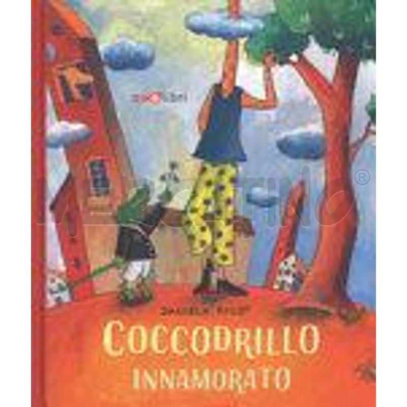 COCCODRILLO INNAMORATO. EDIZ. A COLORI | Mercatino dell'Usato Roma talenti 1