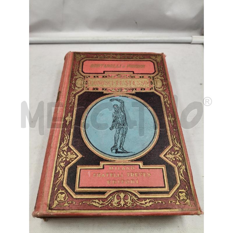 CONOSCI TE STESSO NOZIONI DI FISIOLOGIA BERTARELLI FIGUIER 1915 | Mercatino dell'Usato Roma talenti 1