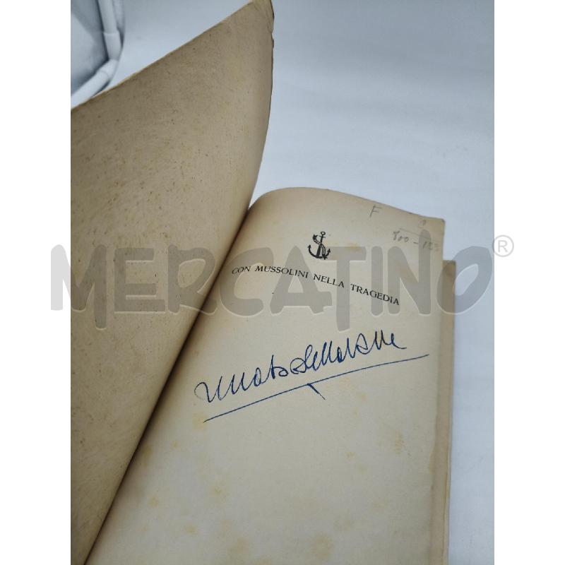 CON MUSSOLINI NELLA TRAGEDIA | Mercatino dell'Usato Roma talenti 4
