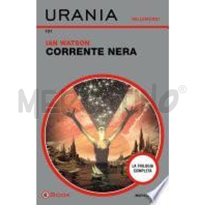 CORRENTE NERA (URANIA) | Mercatino dell'Usato Roma talenti 1