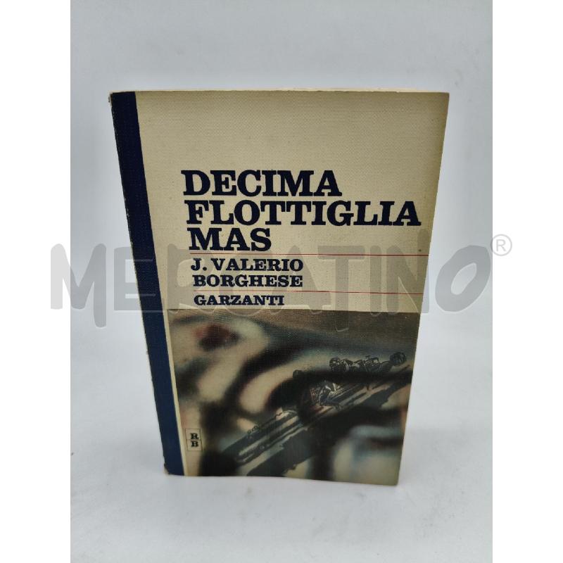 DECIMA FLOTIGLIA MAS J. VALERIO BORGHESE | Mercatino dell'Usato Roma talenti 1