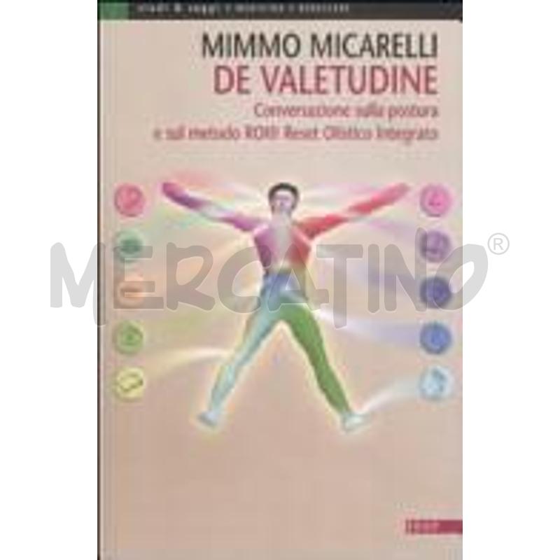 DE VALETUDINE. CONVERSAZIONE SULLA POSTURA E SUL M | Mercatino dell'Usato Roma talenti 1