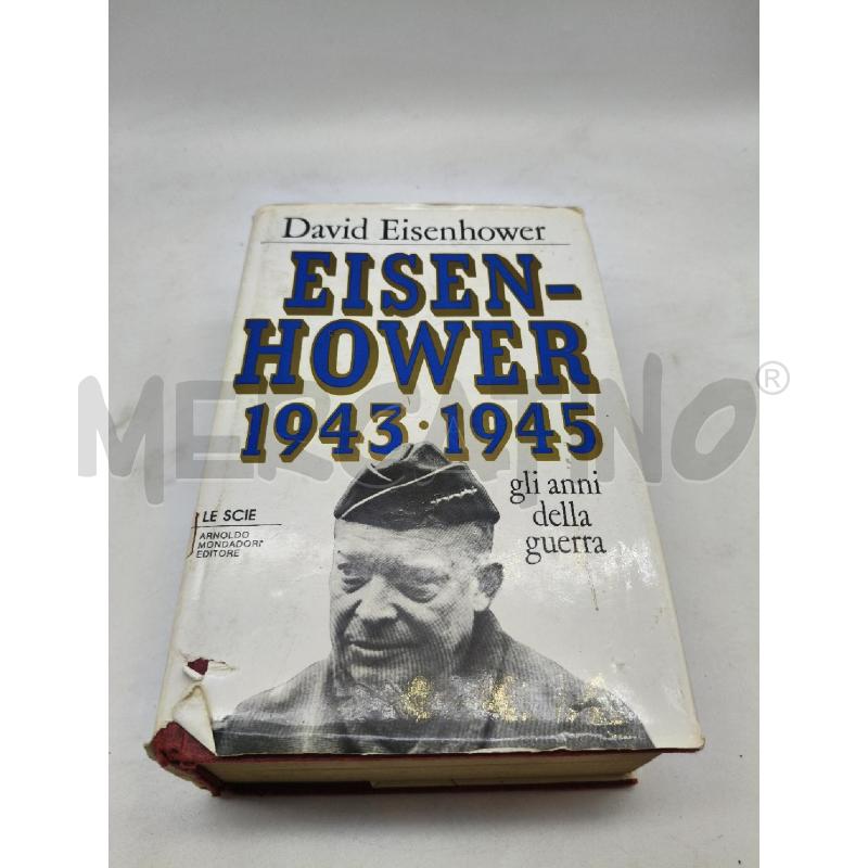 EISENHOWER 1943-1945 | Mercatino dell'Usato Roma talenti 1
