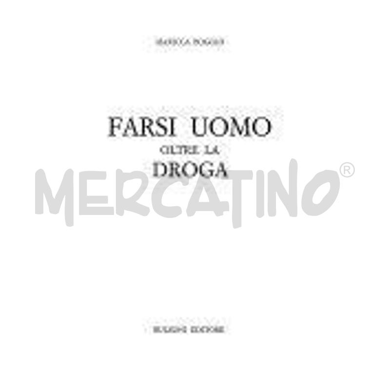 FARSI UOMO OLTRE LA DROGA | Mercatino dell'Usato Roma talenti 1