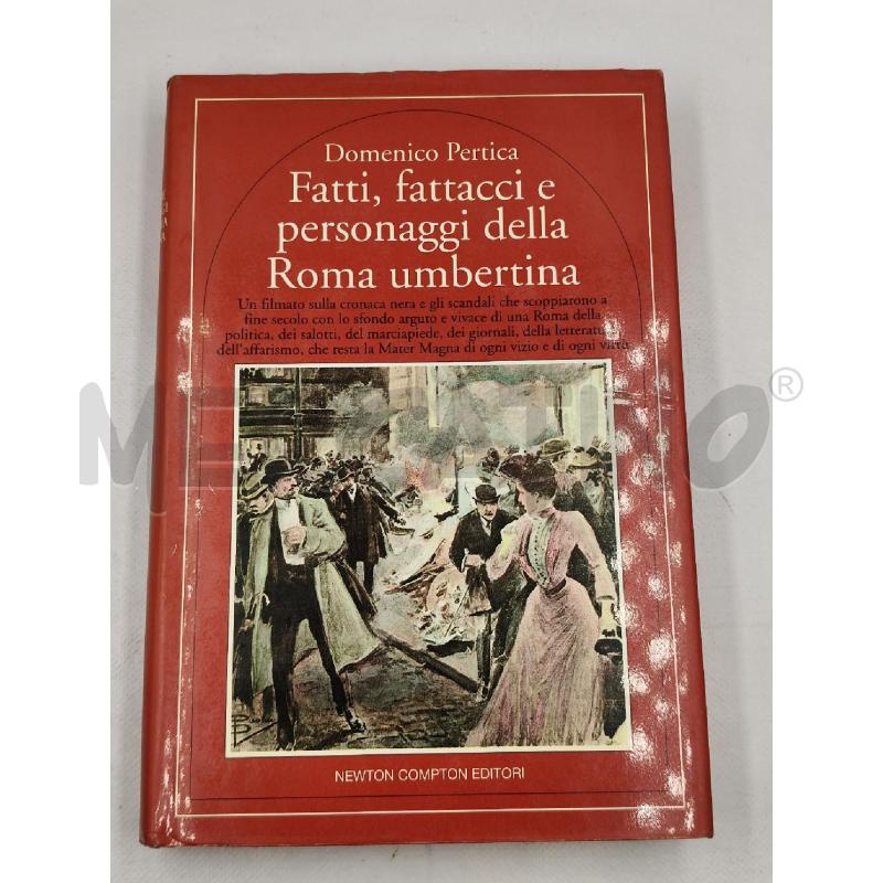 FATII FATTACCI E PERSONAGGI DELLA ROMA UMBERTINA | Mercatino dell'Usato Roma talenti 1