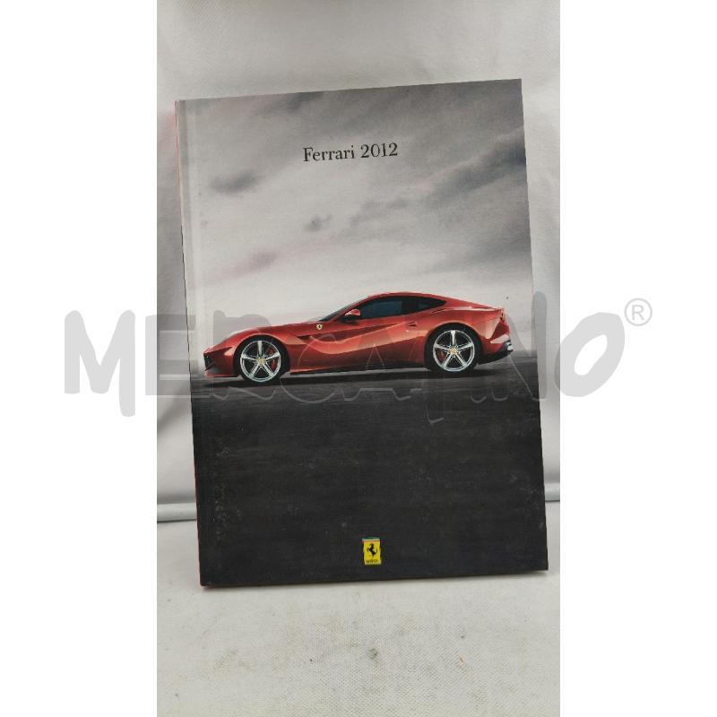 FERRARI 2012 CATALOGO | Mercatino dell'Usato Roma talenti 1