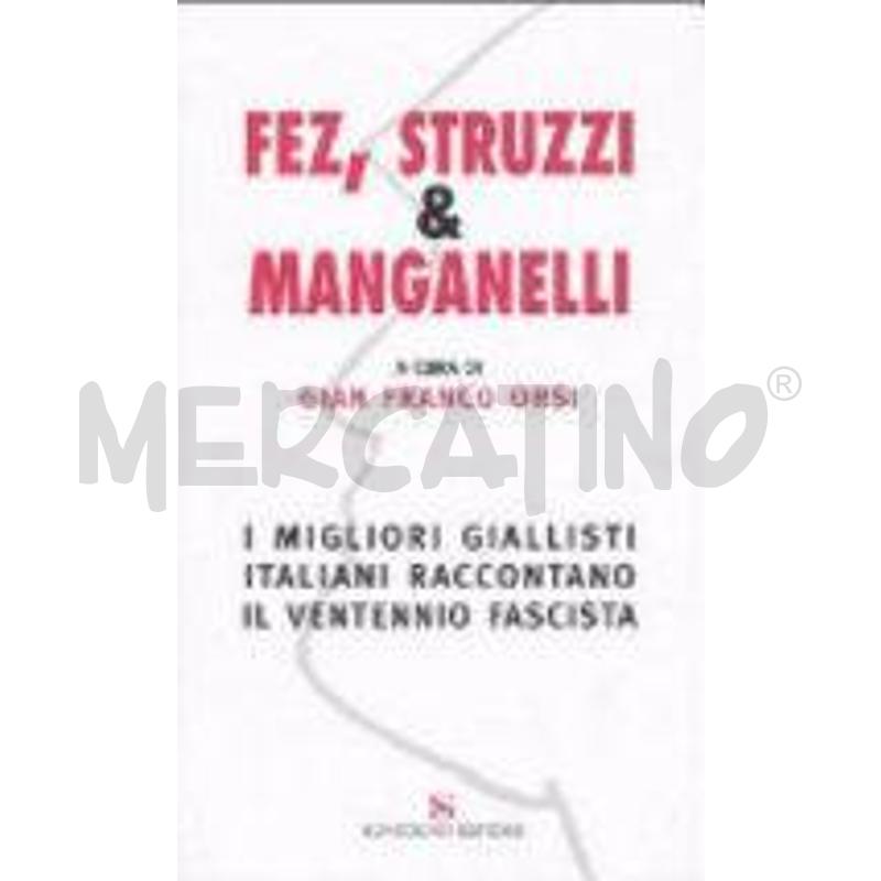 FEZ, STRUZZI & MANGANELLI | Mercatino dell'Usato Roma talenti 1