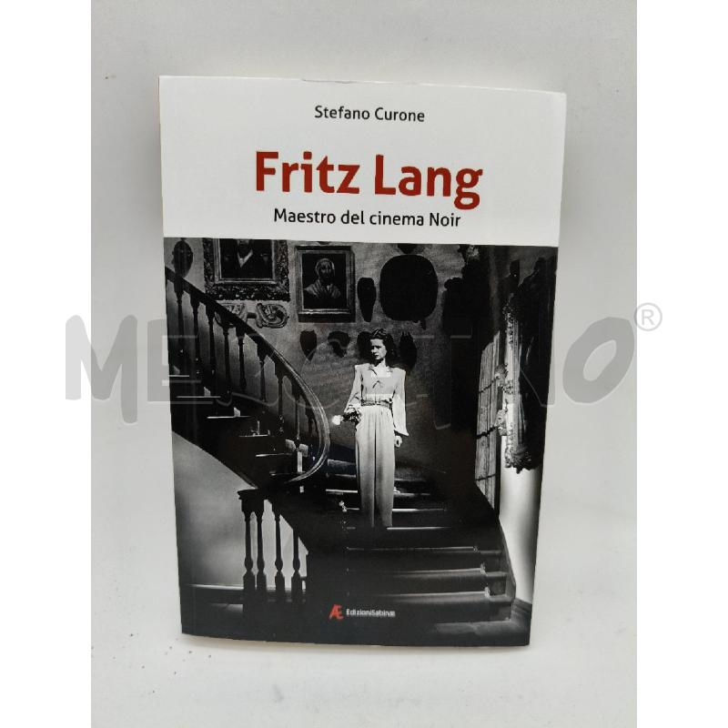 FRITZ LANG. MAESTRO DEL CINEMA NOIR | Mercatino dell'Usato Roma talenti 2