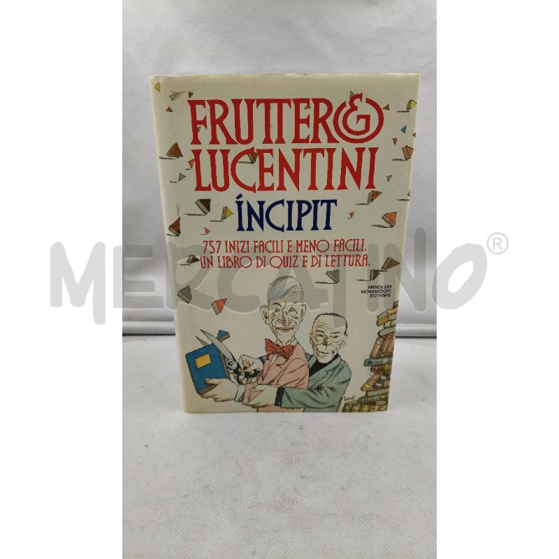 FRUTTERO LUCENTINI INCIPIT | Mercatino dell'Usato Roma talenti 1