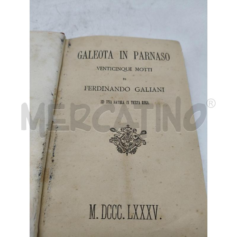 GALEOTA IN PARNASO FERDIANNDO GALIANI 1885 | Mercatino dell'Usato Roma talenti 3