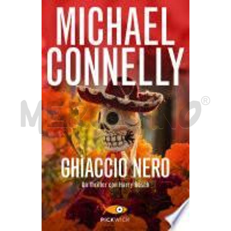 Michael Connelly - Ghiaccio Nero