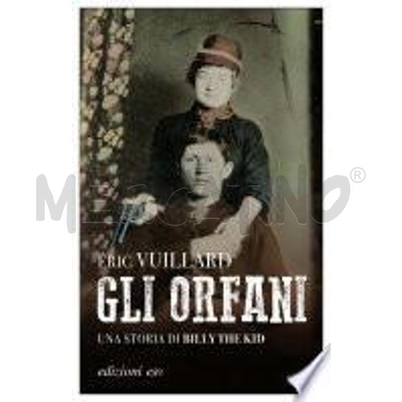 GLI ORFANI. UNA STORIA DI BILLY THE KID | Mercatino dell'Usato Roma talenti 1