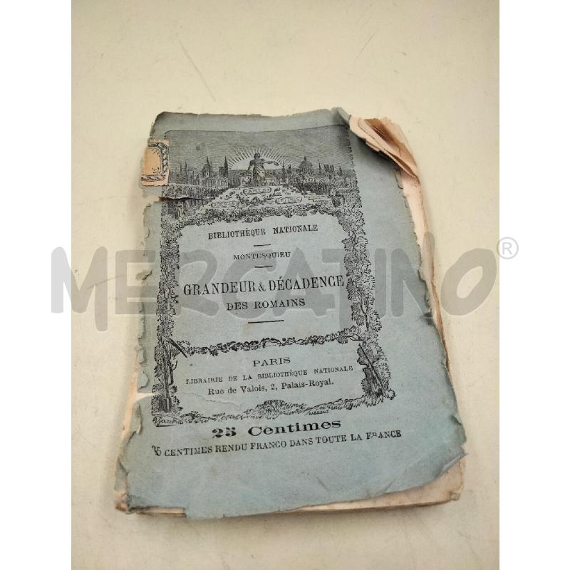 GRANDEUR & DECADENCE DES ROMAINS BIBLIOTHEQUE NATINALE 1884 | Mercatino dell'Usato Roma talenti 1