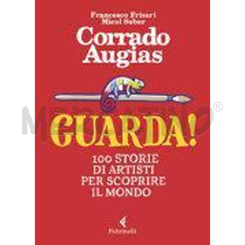 GUARDA! 100 STORIE DI ARTISTI PER SCOPRIRE IL MOND | Mercatino dell'Usato Roma talenti 1