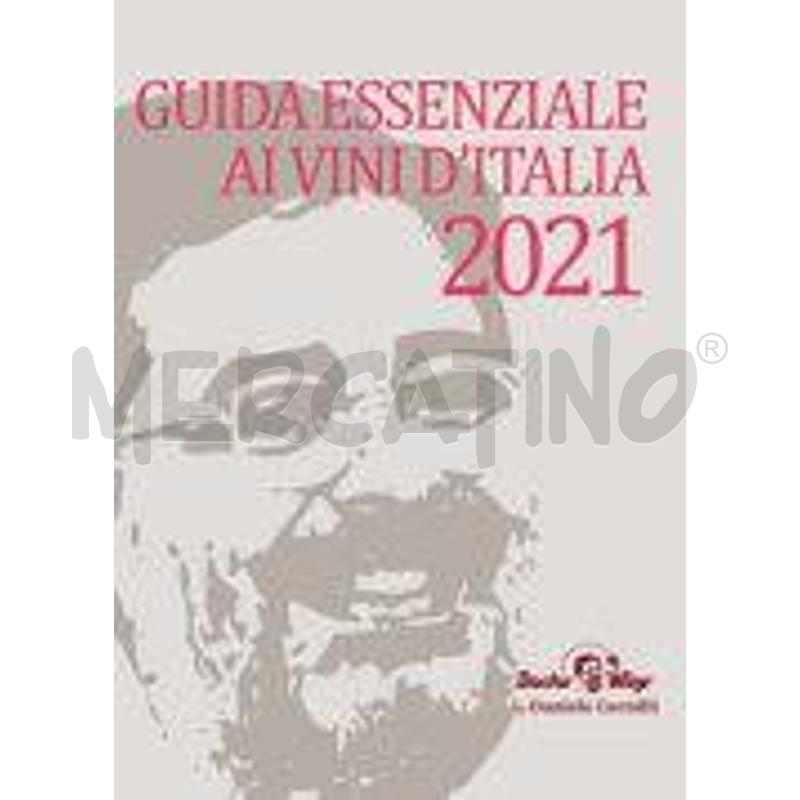 GUIDA ESSENZIALE AI VINI D'ITALIA 2021 | Mercatino dell'Usato Roma talenti 1