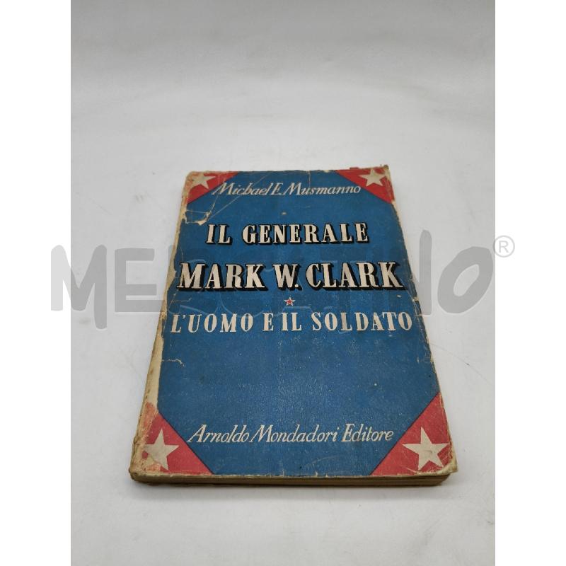 IL GENERALE MARK W CLARK | Mercatino dell'Usato Roma talenti 1