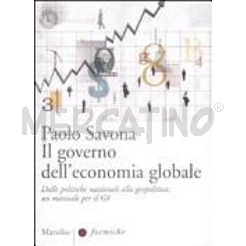 IL GOVERNO DELL'ECONOMIA GLOBALE. DALLE POLITICHE  | Mercatino dell'Usato Roma talenti 1