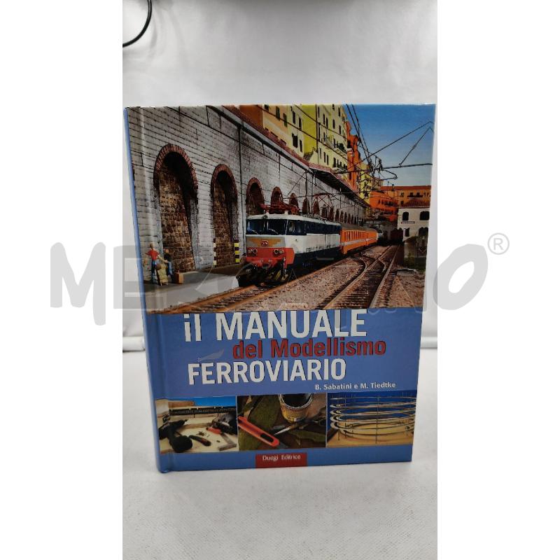 IL MANUALE DEL MODELLISMO FERROVIARIO | Mercatino dell'Usato Roma talenti 1
