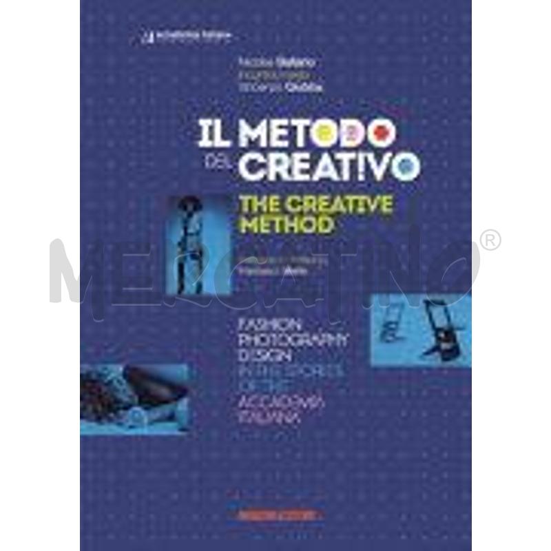 IL METODO DEL CREATIVO. MODA, FOTOGRAFIA, DESIGN N | Mercatino dell'Usato Roma talenti 1