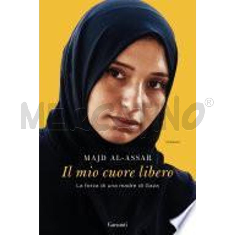 IL MIO CUORE LIBERO. LA FORZA DI UNA MADRE DI GAZA | Mercatino dell'Usato Roma talenti 1