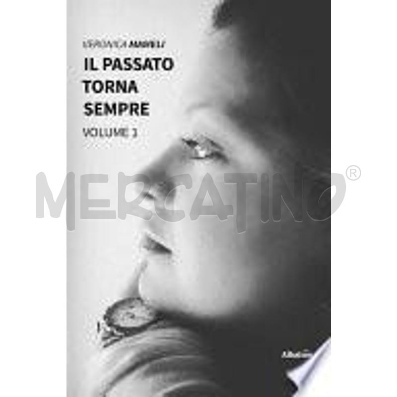 IL PASSATO TORNA SEMPRE – VOLUME 1 | Mercatino dell'Usato Roma talenti 1