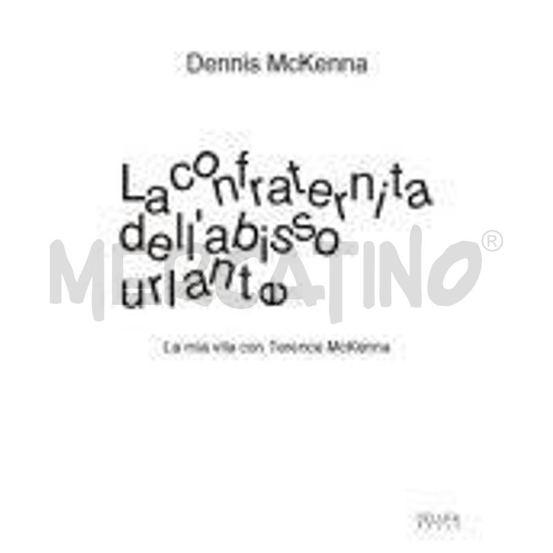 LA CONFRATERNITA DELL'ABISSO URLANTE. LA MIA VITA  | Mercatino dell'Usato Roma talenti 1