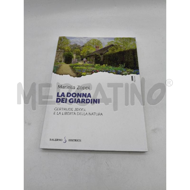 LA DONNA DEI GIARDINI. GERTRUDE JEKYLL E LA LIBERT | Mercatino dell'Usato Roma talenti 2