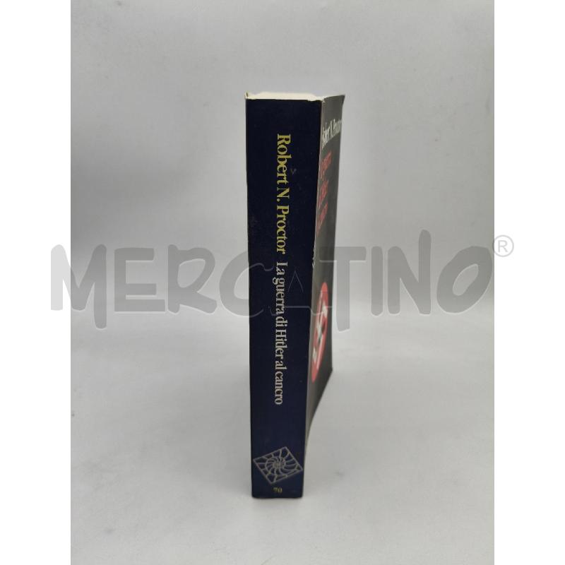 LA GUERRA DI HITLER AL CANCRO ROBERT N. PROCTOR | Mercatino dell'Usato Roma talenti 3