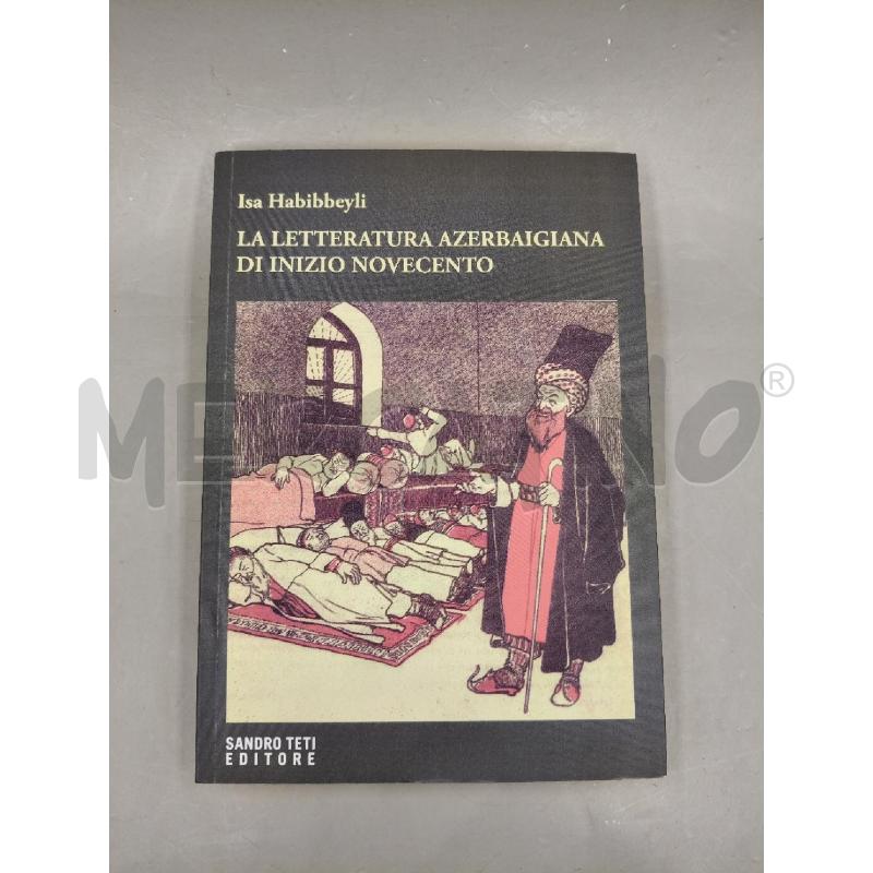 LA LETTERATURA AZERBAIGIANA DI INIZIO NOVECENTO | Mercatino dell'Usato Roma talenti 1