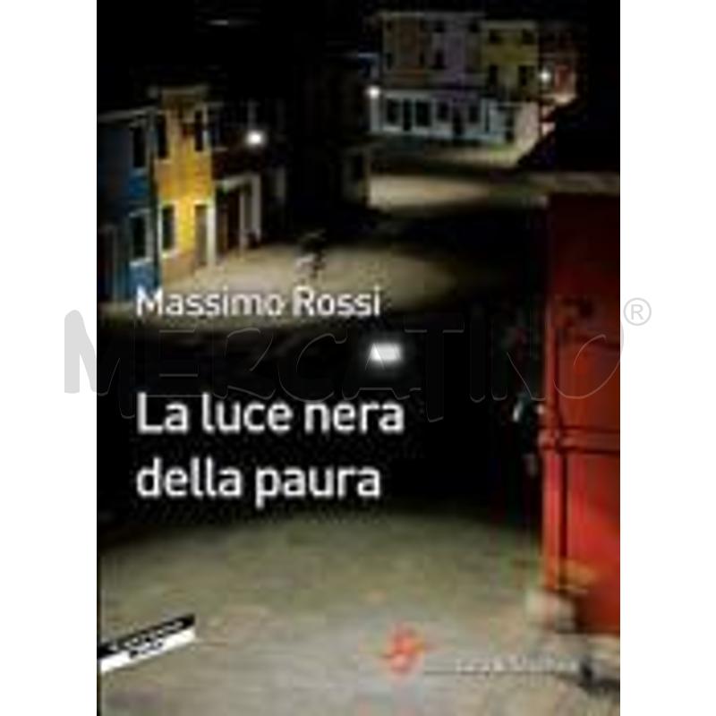 LA LUCE NERA DELLA PAURA | Mercatino dell'Usato Roma talenti 1
