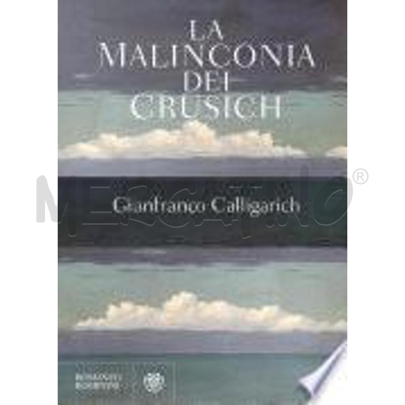 LA MALINCONIA DEI CRUSICH | Mercatino dell'Usato Roma talenti 1