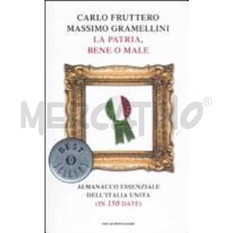LA PATRIA, BENE O MALE. ALMANACCO ESSENZIALE DELL' | Mercatino dell'Usato Roma talenti 1