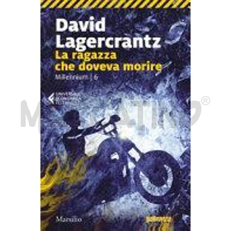 LA RAGAZZA CHE DOVEVA MORIRE. MILLENNIUM | Mercatino dell'Usato Roma talenti 1