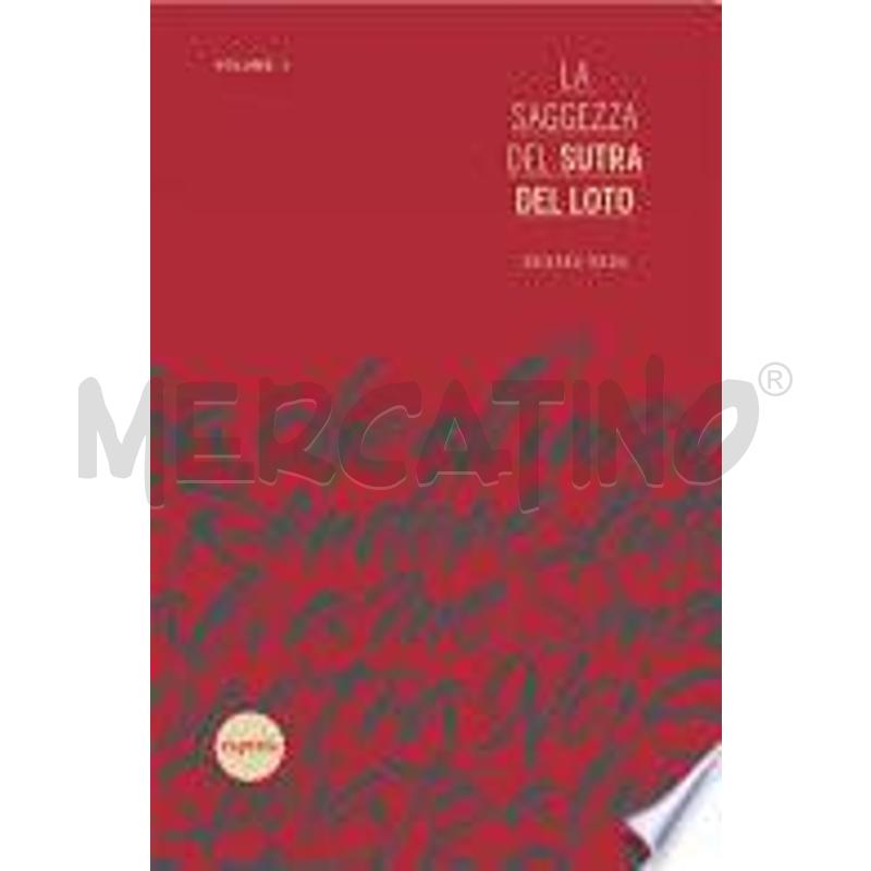 LA SAGGEZZA DEL SUTRA DEL LOTO – VOLUME 1 | Mercatino dell'Usato Roma talenti 1