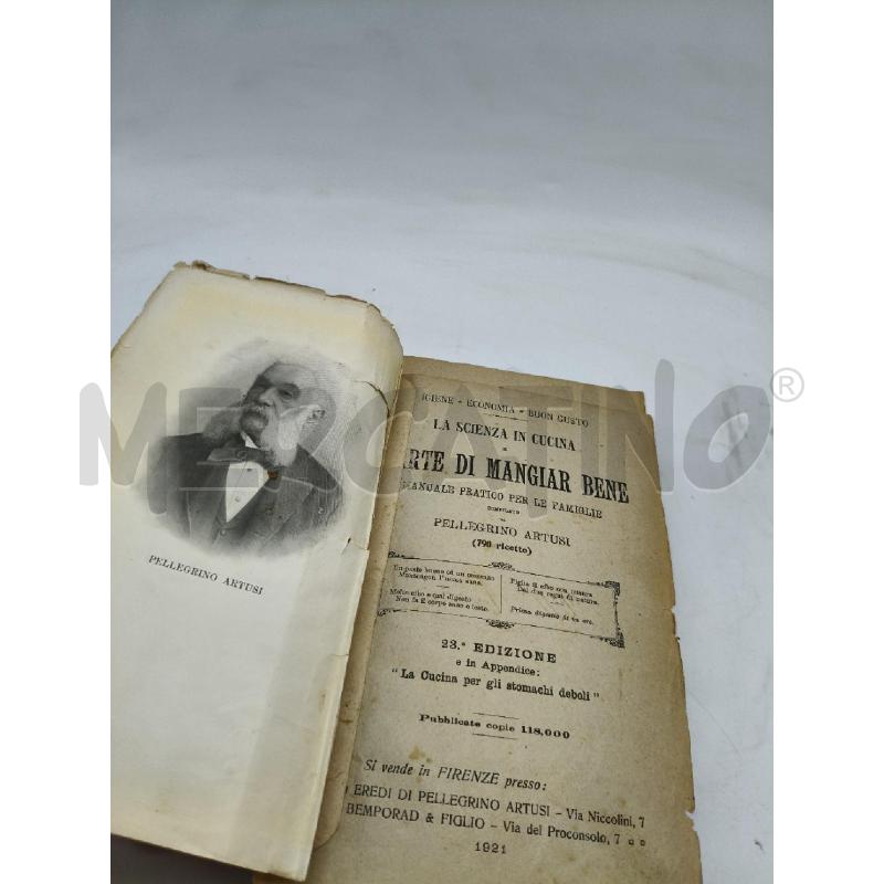 LA SCIENZA IN CUCINA E L'ARTE DI MANGIAR BENE ARTUSI 1921 DA RIV | Mercatino dell'Usato Roma talenti 4