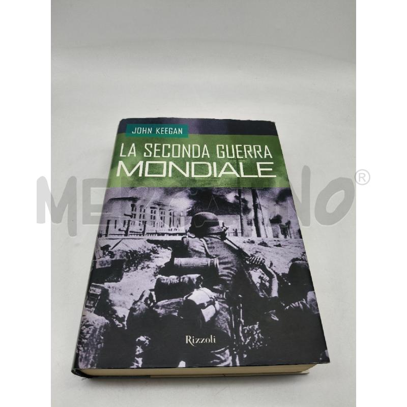 LA SECONDA GUERRA MONDIALE JOHN KEEGAN | Mercatino dell'Usato Roma talenti 1