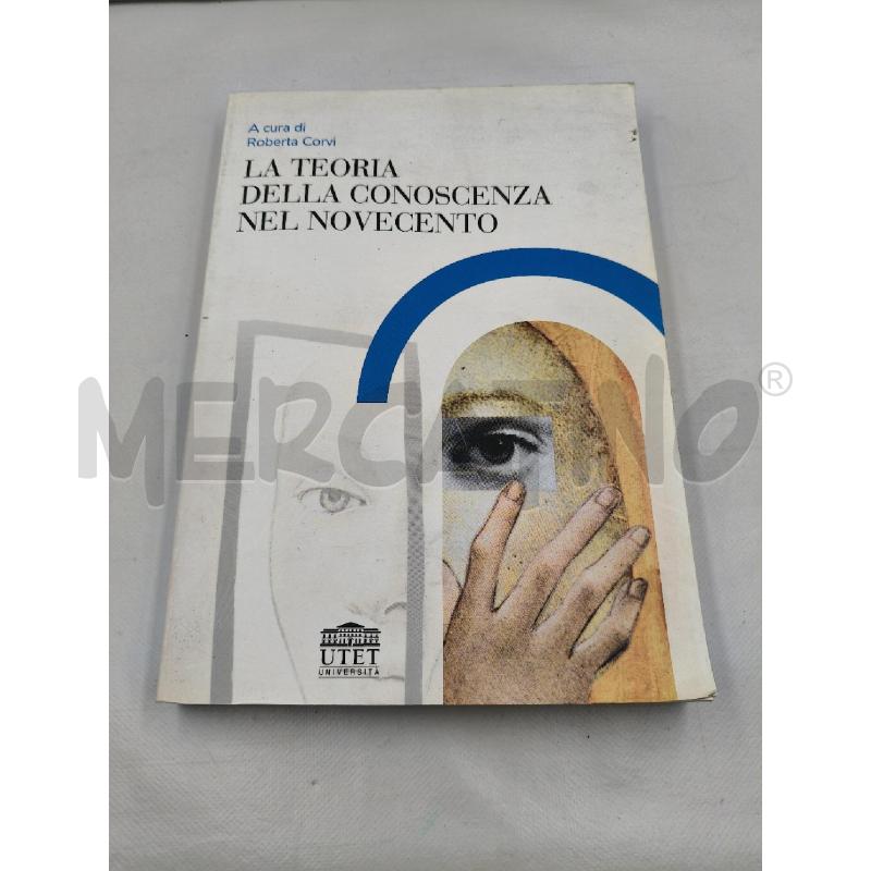 LA TEORIA DELLA CONOSCENZA NEL NOVECENTO | Mercatino dell'Usato Roma talenti 2