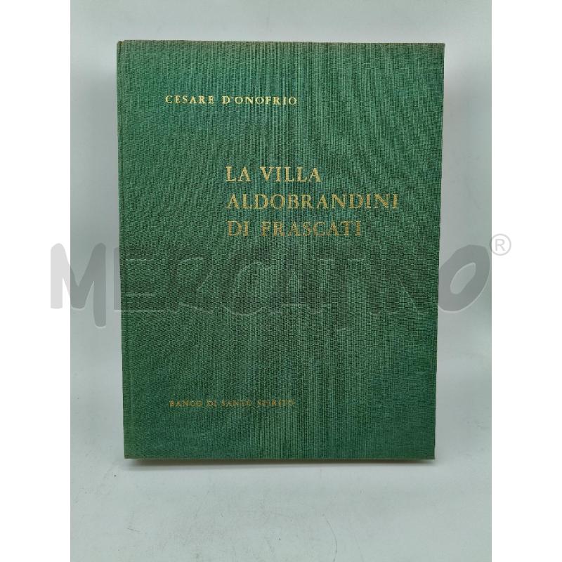 LA VILLA ALDOBRANDINI DI FRASCATI BANCO DI SANTO SPIRITO | Mercatino dell'Usato Roma talenti 1
