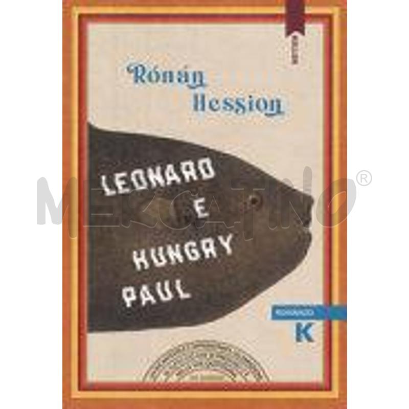 LEONARD E HUNGRY PAUL | Mercatino dell'Usato Roma talenti 1