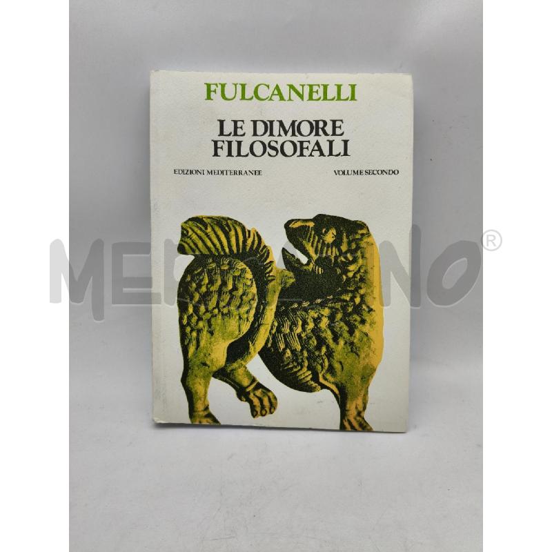LE DIMORE FILOSOFALI VOLUME SECONDO | Mercatino dell'Usato Roma talenti 1