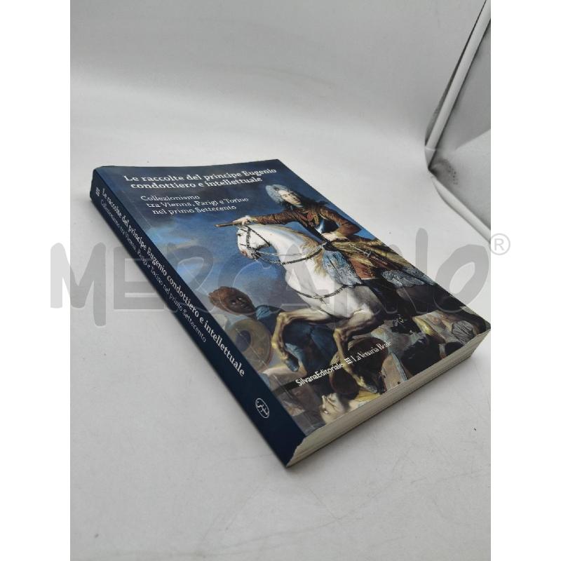 LE RACCOLTE DEL PRINCIPE EUGENIO CONDOTTIERO E INT | Mercatino dell'Usato Roma talenti 5