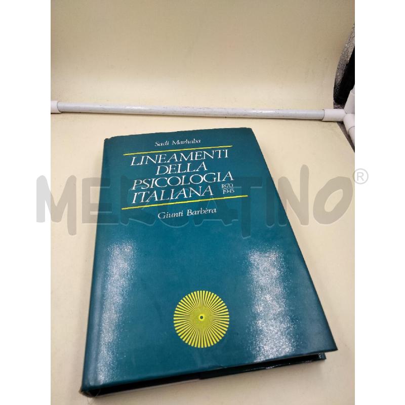 LINEAMENTI DELLA PSOCOLOGIA ITALIANA 1870 1945 | Mercatino dell'Usato Roma talenti 1