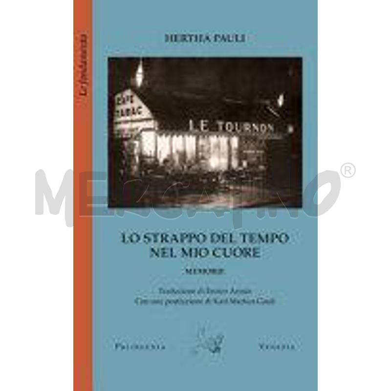 LO STRAPPO DEL TEMPO NEL MIO CUORE. MEMORIE | Mercatino dell'Usato Roma talenti 1