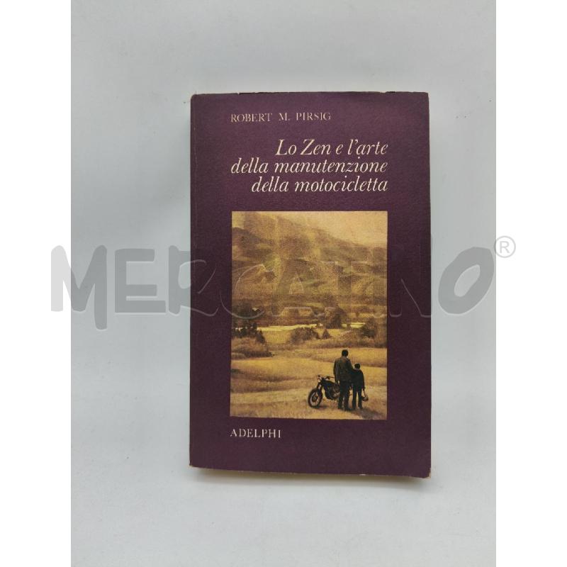 LO ZEN E L'ARTE DELLA MANUTENZIONE DELLA MOTOCICLETTA | Mercatino dell'Usato Roma talenti 1