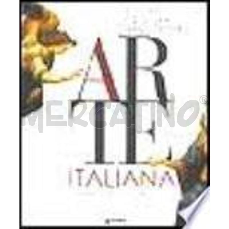 L'ARTE ITALIANA. DALLE ORIGINI A OGGI | Mercatino dell'Usato Roma talenti 1