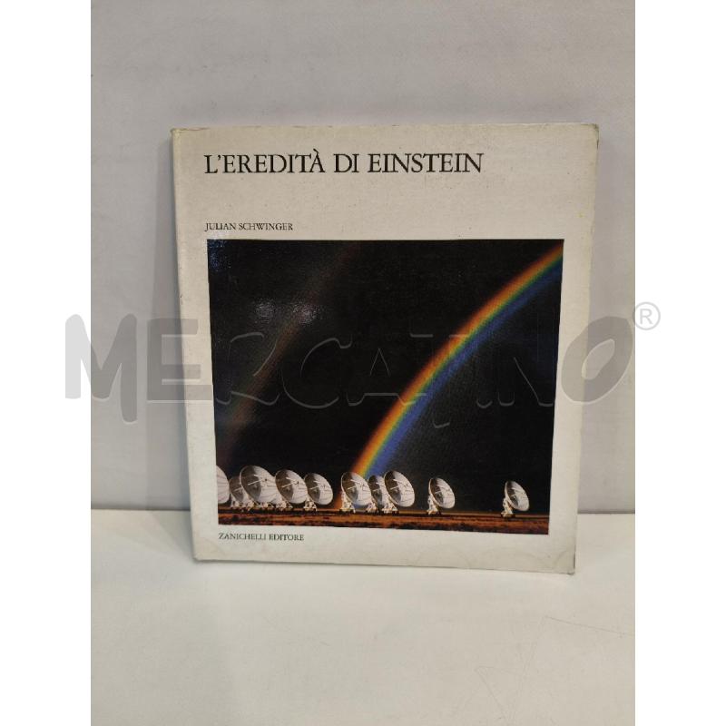 L'EREDITÀ DI EINSTEIN JULIAN SCHWINGER | Mercatino dell'Usato Roma talenti 1