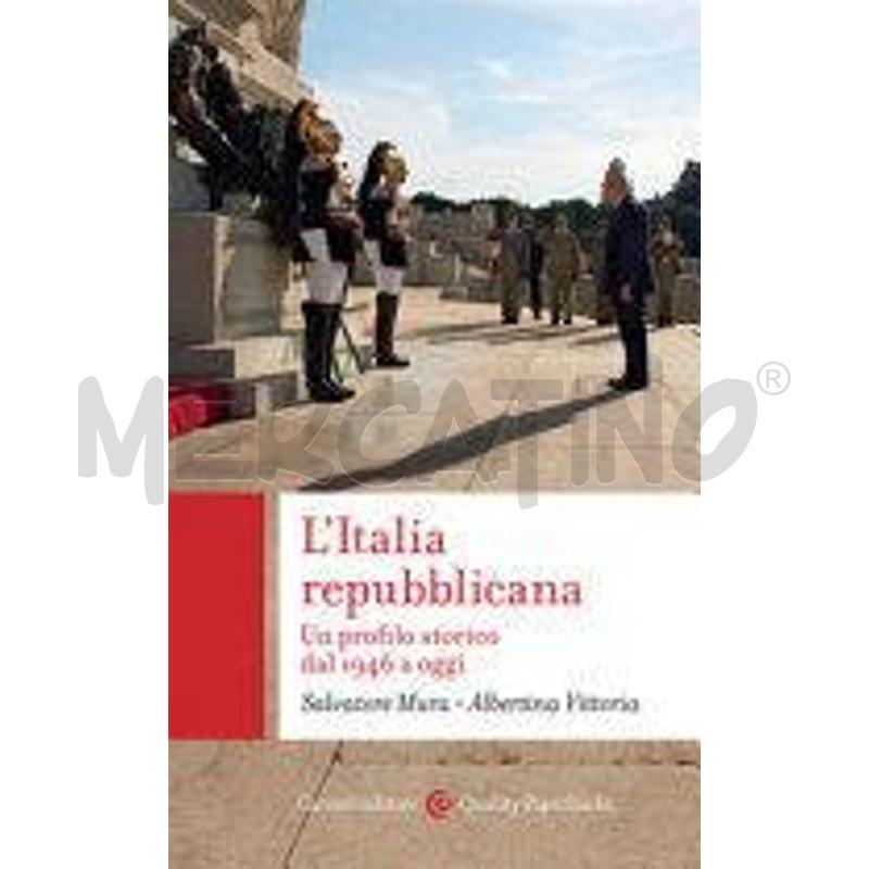L'ITALIA REPUBBLICANA. UN PROFILO STORICO DAL 1946 | Mercatino dell'Usato Roma talenti 1
